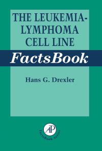 صورة الغلاف: The Leukemia-Lymphoma Cell Line Factsbook 9780122219702