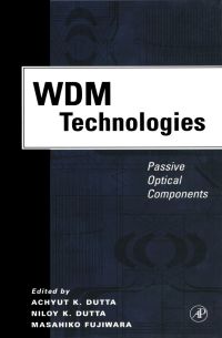 صورة الغلاف: WDM Technologies: Passive Optical Components: Passive Optical Components 9780122252624