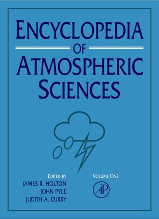 Immagine di copertina: Encyclopedia of Atmospheric Sciences, V1-6 1st edition 9780122270901