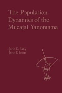 表紙画像: The Population Dynamics of the Mucajai Yanomama 1st edition 9780122276804