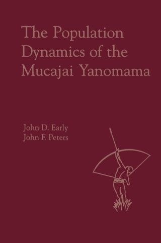 صورة الغلاف: The Population Dynamics of the Mucajai Yanomama 1st edition 9780122276804