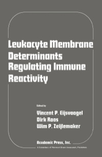 Immagine di copertina: Leukocyte membrane determinants regulating immune reactivity 9780122337505
