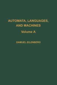 表紙画像: Automata, languages, and machines 9780122340017