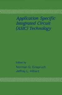 表紙画像: Application Specific Integrated Circuit (ASIC) Technology 9780122341236