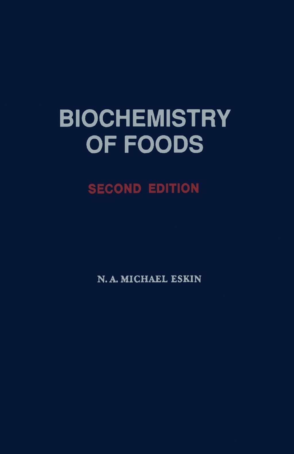Biochemistry of Foods 2nd Edition
