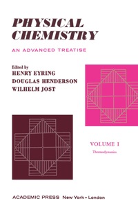 Cover image: Physical Chemistry An Advanced Treatise 1st edition 9780122456015