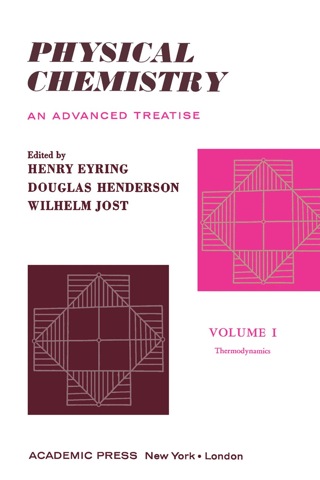 表紙画像: Physical Chemistry An Advanced Treatise 1st edition 9780122456015