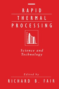 表紙画像: Rapid Thermal Processing: Science and Technology 9780122476907