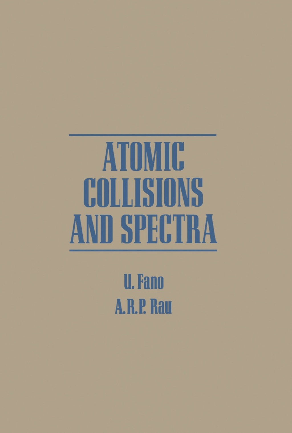 Atomic Collisions and Spectra 1st Edition