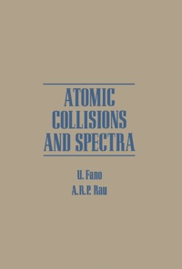 表紙画像: Atomic Collisions and Spectra 1st edition 9780122484605