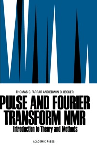 表紙画像: Pulse and Fourier Transform NMR: Introduction to Theory and Methods 1st edition 9780122496509