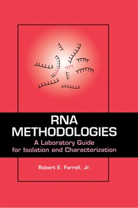 صورة الغلاف: RNA Methodologies: A Laboratory Guide for Isolation and Characterization 9780122497001