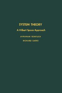 Imagen de portada: System theory: A Hilbert space approach 9780122517501
