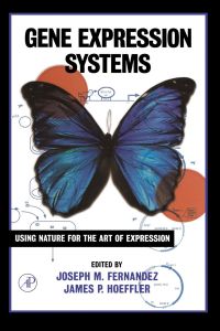Omslagafbeelding: Gene Expression Systems: Using Nature for the Art of Expression 9780122538407