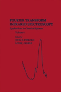 表紙画像: Fourier Transform Infrared Spectra: Applications to Chemical Systems 1st edition 9780122541049