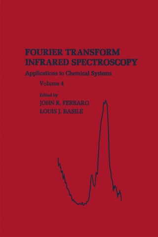 表紙画像: Fourier Transform Infrared Spectra: Applications to Chemical Systems 1st edition 9780122541049