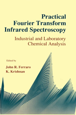 Imagen de portada: Practical Fourier Transform Infrared Spectroscopy: Industrial and laboratory chemical analysis 9780122541254