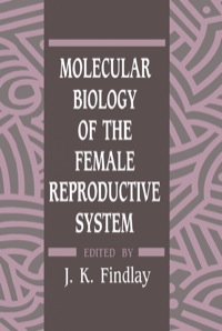 表紙画像: Molecular Biology of the Female Reproductive System 1st edition 9780122563652