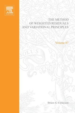 Immagine di copertina: The method of weighted residuals and variational principles, with application in fluid mechanics, heat and mass transfer 9780122570506