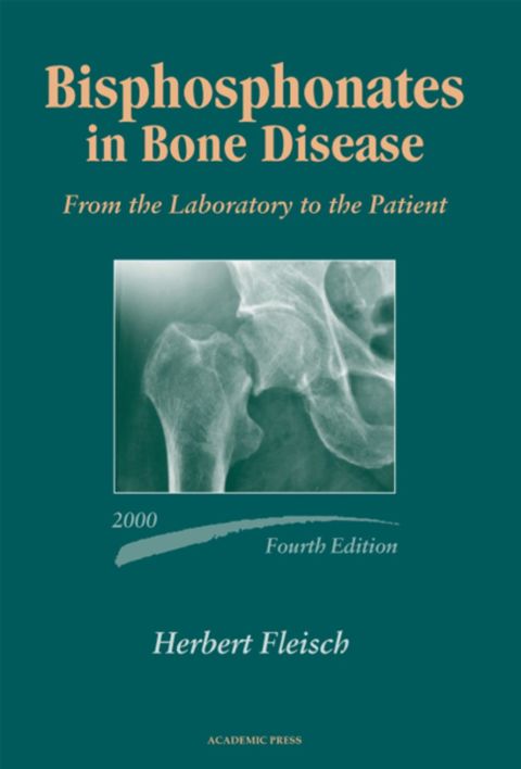 Bisphosphonates in Bone Disease; From the Laboratory to the Patient, 4th Edition - FULL INSTANT DOWNLOAD | PDF DOCX EPUB