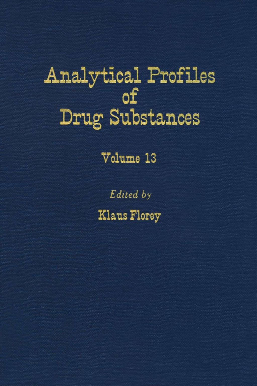 Profiles of Drug Substances, Excipients and Related Methodology vol 13