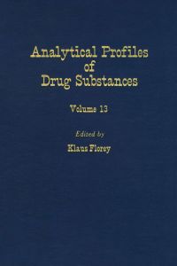 صورة الغلاف: Profiles of Drug Substances, Excipients and Related Methodology vol 13 9780122608131