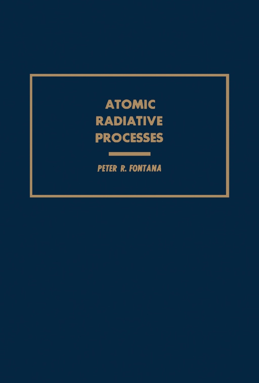 Atomic Radiative Processes 1st Edition