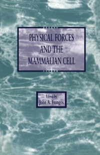 صورة الغلاف: Physical Forces and the Mammalian Cell 9780122653308
