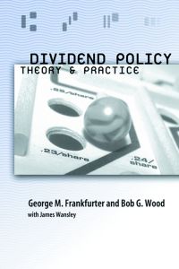 صورة الغلاف: Dividend Policy: Theory and Practice 9780122660511