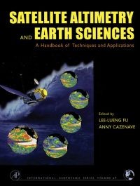 Omslagafbeelding: Satellite Altimetry and Earth Sciences: A Handbook of Techniques and Applications 9780122695452