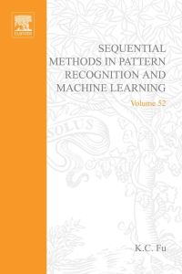 Imagen de portada: Sequential methods in pattern recognition and machine learning 9780122695506