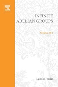 Imagen de portada: Infinite Abelian Groups, Volume 1 9780122696015