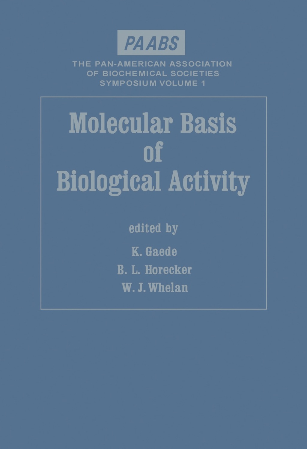 Molecular Basis of Biological Activity 1st Edition
