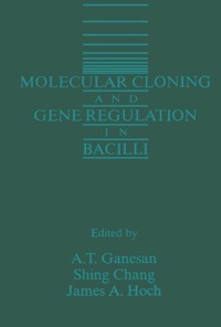 Imagen de portada: Molecular Cloning and Gene Regulation in Bacilli 1st edition 9780122741500