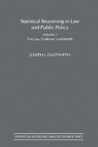 Titelbild: Statistical Reasoning in Law and Public Policy: Volume 2:Tort Law, Evidence and Health 9780122771613
