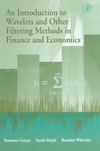 Cover image: An Introduction to Wavelets and Other Filtering Methods in Finance and Economics 9780122796708