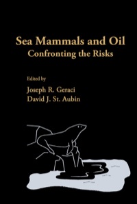 Cover image: Sea Mammals and Oil: Confronting the Risks 9780122806001