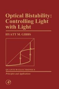 Cover image: Optical Bistability: Controlling Light With Light 1st edition 9780122819407