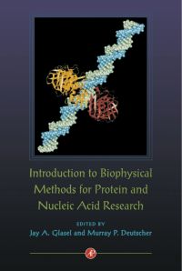 Omslagafbeelding: Introduction to Biophysical Methods for Protein and Nucleic Acid Research 9780122862304