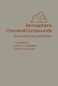 صورة الغلاف: Atmospheric Chemical Compounds: Sources, Occurrence and Bioassay 1st edition 9780122944857