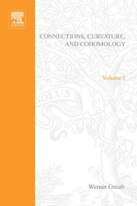 Imagen de portada: Connections, curvature, and cohomology V1: De Rham cohomology of manifolds and vector bundles 9780123027016