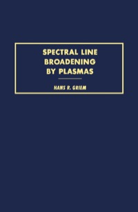 表紙画像: Spectral Line Broadening by Plasmas 1st edition 9780123028501