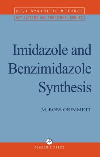 Imagen de portada: Imidazole and Benzimidazole Synthesis 9780123031907
