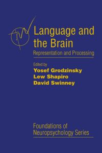 Omslagafbeelding: Language and the Brain: Representation and Processing 9780123042606