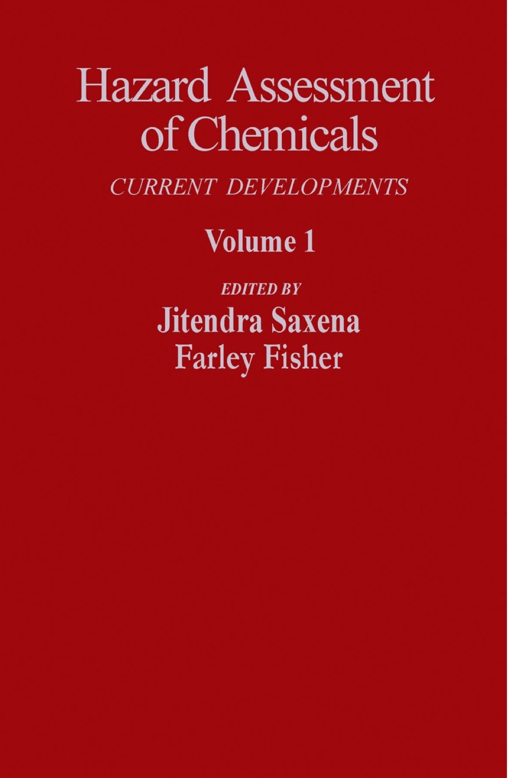 Hazard Assessment of Chemicals: Current Departments 1st Edition