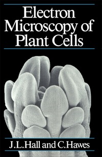 Omslagafbeelding: Electron Microscopy of Plant cells 9780123188809