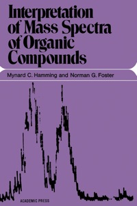 Cover image: Interpretation of Mass Spectra of Organic Compounds 1st edition 9780123221506