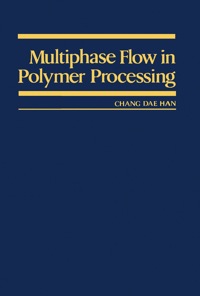 صورة الغلاف: Multiphase Flow in Polymer Processing 1st edition 9780123224606