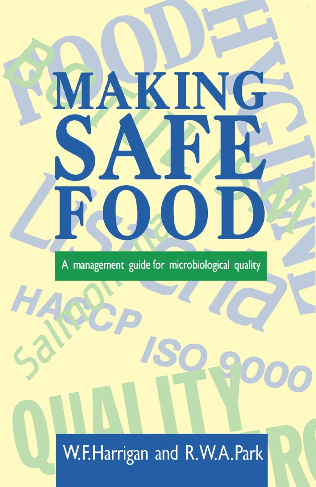 Making Safe Food: A Management Guide for Microbiological Quality