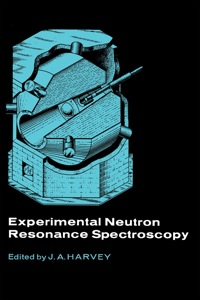 表紙画像: Experimental neutron resonance spectroscopy 1st edition 9780123298508